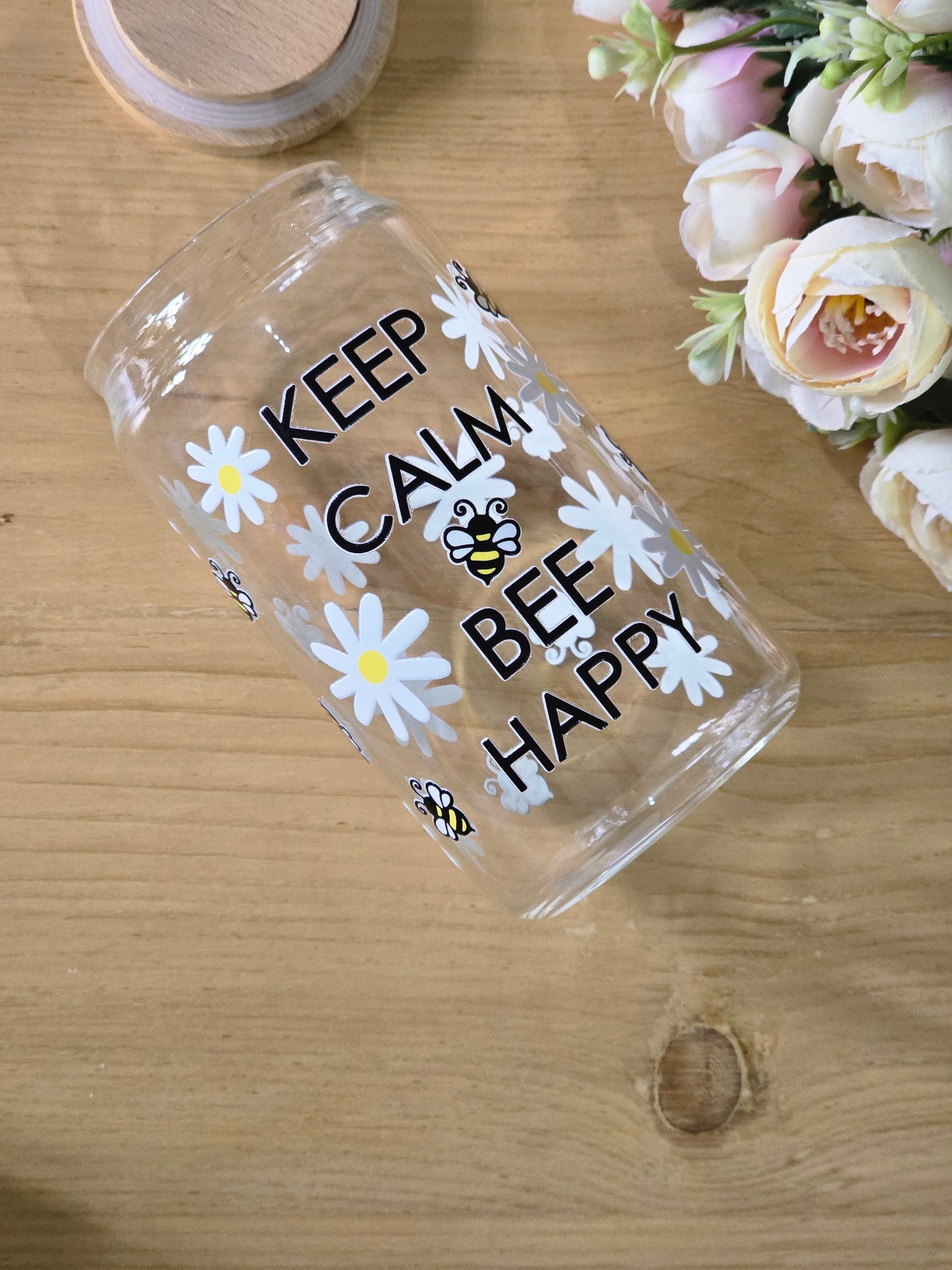 Keep Calm and BEE Happy and Daisies Glass Can
