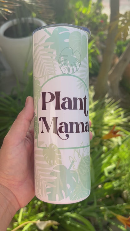 Plant Mama Skinny Tumbler